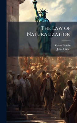 The Law of Naturalization 1023879972 Book Cover