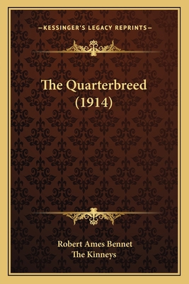 The Quarterbreed (1914) 1165118866 Book Cover
