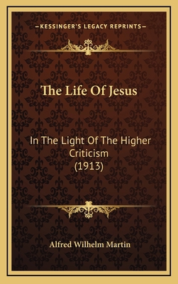 The Life of Jesus: In the Light of the Higher C... 1165205955 Book Cover