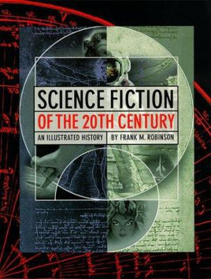 Science Fiction of the 20th Century: An Illustr... 1888054301 Book Cover