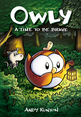 A Time to Be Brave: A Graphic Novel (Owly #4): ... 1338300725 Book Cover