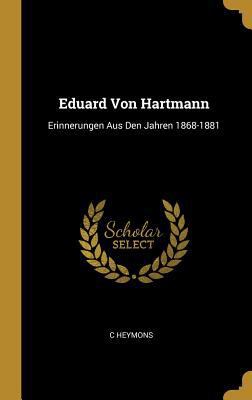 Eduard Von Hartmann: Erinnerungen Aus Den Jahre... [German] 0270056157 Book Cover