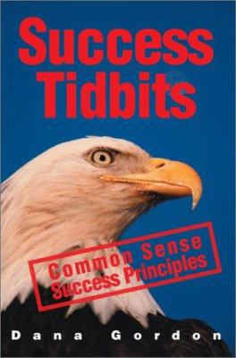 Success Tidbits: Success Principles are Common ... 0595241050 Book Cover