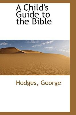 A Child's Guide to the Bible 1110783868 Book Cover