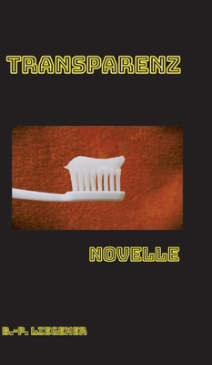 Transparenz: Novelle [German] 3384399390 Book Cover