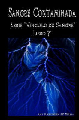 Sangre Contaminada: Serie Vinculo de Sangre Lib... [Spanish] 8873045162 Book Cover