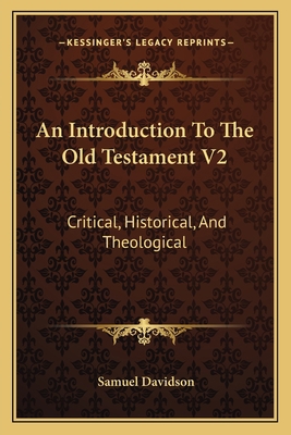 An Introduction To The Old Testament V2: Critic... 1164574035 Book Cover