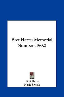 Bret Harte: Memorial Number (1902) 1162095393 Book Cover
