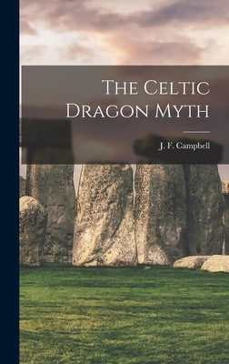 The Celtic Dragon Myth 1015694039 Book Cover