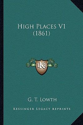 High Places V1 (1861) 1166607941 Book Cover