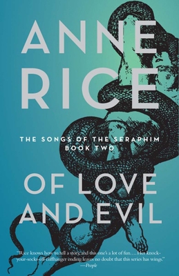 Of Love and Evil: The Songs of the Seraphim, Bo... 0307401790 Book Cover