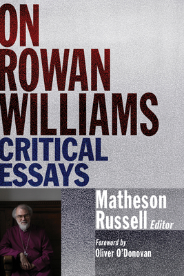 On Rowan Williams: Critical Essays 1498211151 Book Cover