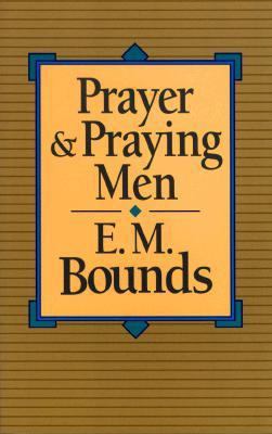 Prayer and Praying Men 0801010063 Book Cover