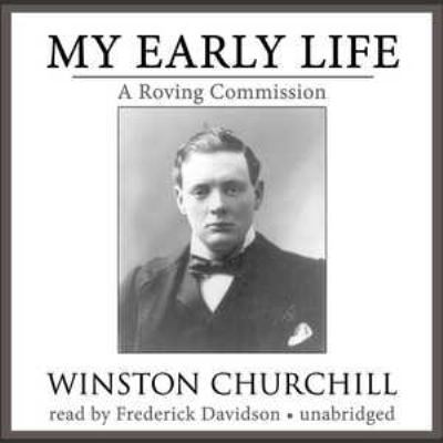 My Early Life: A Roving Commission 1441747060 Book Cover