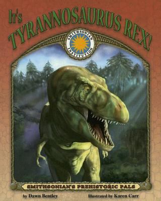 It's Tyrannosaurus Rex! 1592491596 Book Cover