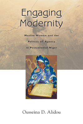 Engaging Modernity: Muslim Women and the Politi... 0299212149 Book Cover