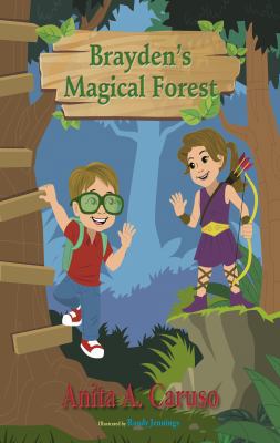 Brayden's Magical Forest: Book 3 in the Brayden... 0998127760 Book Cover