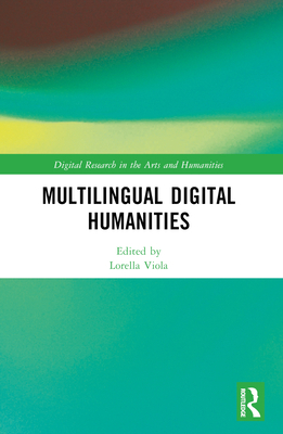 Multilingual Digital Humanities 1032494174 Book Cover