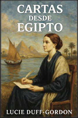 Cartas desde Egipto [Spanish] B0GJBPF8KD Book Cover