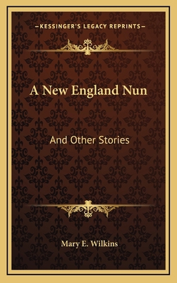 A New England Nun: And Other Stories 1163540145 Book Cover