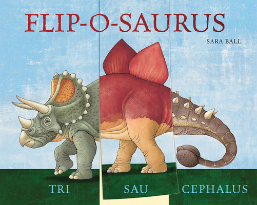 Flip-O-Saurus: Make Your Own Wacky Dinosaur! 0789210614 Book Cover