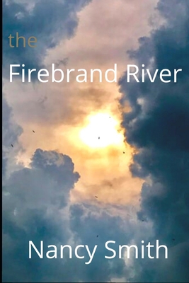 The Firebrand River B0BBQBCKF9 Book Cover