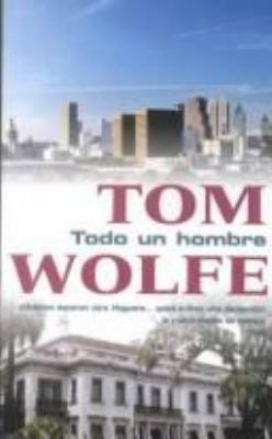 Todo un Hombre = A Man in Full [Spanish] 8466300902 Book Cover