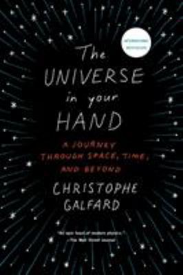The Universe in Your Hand: A Journey Through Sp... 1250076412 Book Cover