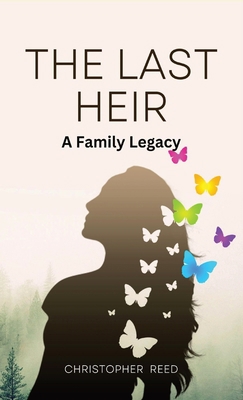 The Last Heir: A Family Legacy 1088245161 Book Cover