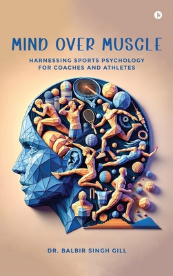 Mind Over Muscle B0GQMT785V Book Cover