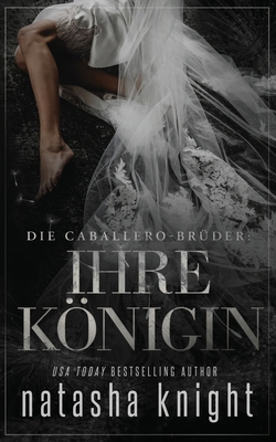 Die Caballero-Brüder: Ihre Königin [German] B0CK3NGBQ2 Book Cover
