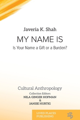 My Name Is: Is Your Name a Gift or a Burden? 1915734231 Book Cover