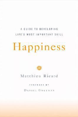 Happiness: A Guide to Developing Life's Most Im... 0316057835 Book Cover