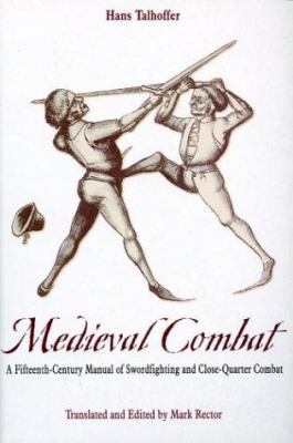 Medieval Combat: A Fifteenth-Century Illustrate... 1853675822 Book Cover