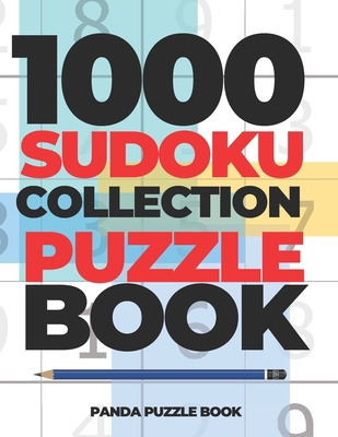 1000 Sudoku Collection Puzzle Book: Logic Games... B083XS1CCR Book Cover