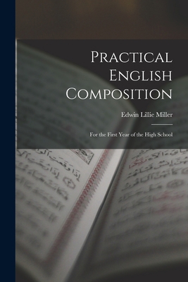 Practical English Composition: For the First Ye... 1016683057 Book Cover