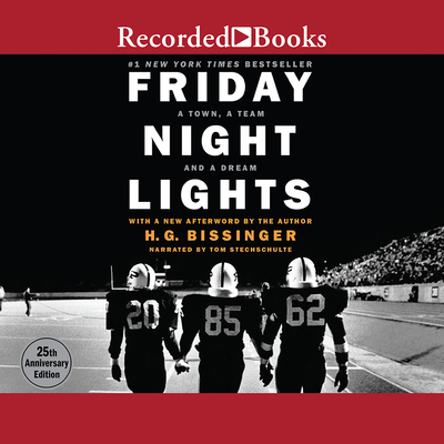 Friday Night Lights: A Town, a Team, and a Dream 1501917331 Book Cover