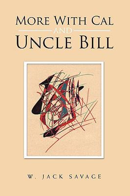 More with Cal and Uncle Bill 1453527702 Book Cover