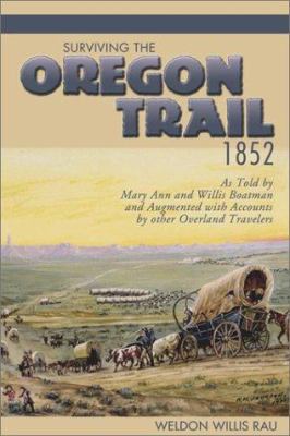 Surviving the Oregon Trail, 1852 0874222370 Book Cover