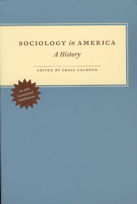 Sociology in America: A History 0226090957 Book Cover