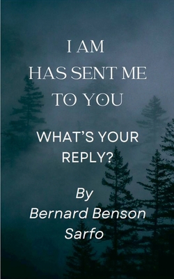 I AM has sent me to you B0D3T7HZ18 Book Cover