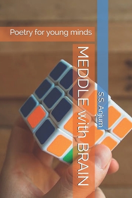 MEDDLE with BRAIN: Poetry for young minds B084Z2NS9D Book Cover