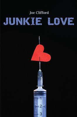 Junkie Love 0615782957 Book Cover