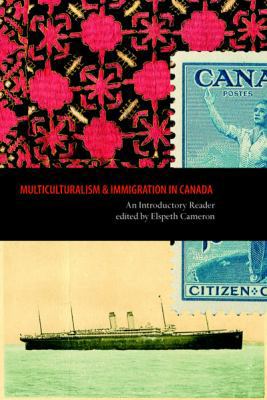 Multiculturalism and Immigration in Canada: An ... 1551302497 Book Cover