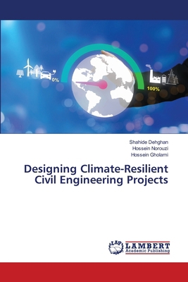 Designing Climate-Resilient Civil Engineering P... 6208447364 Book Cover