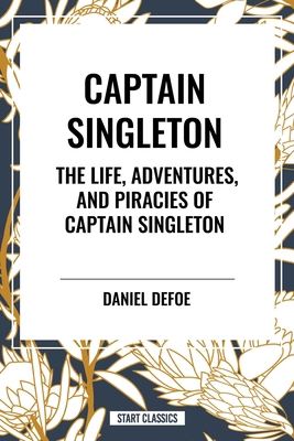 Captain Singleton: The Life, Adventures, and Pi... B0CZ5MNYHW Book Cover