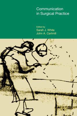 Communication in Surgical Practice 1781790507 Book Cover