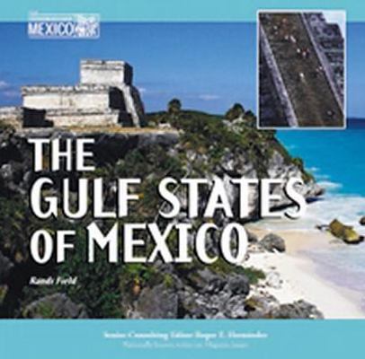 The Gulf States of Mexico 1590840801 Book Cover