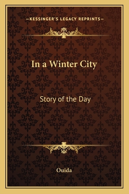 In a Winter City: Story of the Day 1162784482 Book Cover