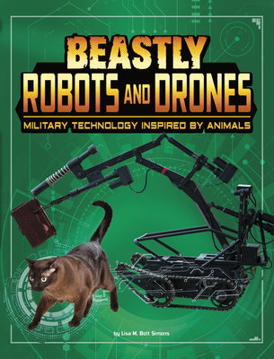 Beastly Robots and Drones: Military Technology ... 1543590217 Book Cover